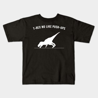 T-rex no like push ups Kids T-Shirt